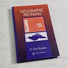 Geographic Profiling by Rossmo, D. Kim Forensic Science Criminal CRC HB Book VG+