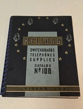 1941 Kellogg Switchboards Telephones Supplies General Catalog No 100