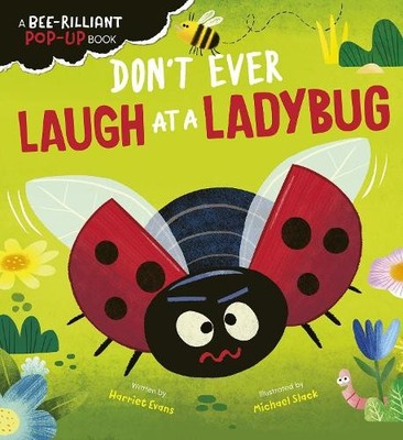 Harriet Evans Don't Ever Laugh at a Ladybug (Board Book)