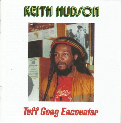 Keith Hudson - Tuff Gong Encounter, (CD)
