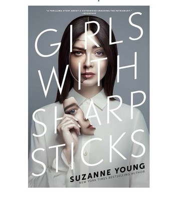 Girls with Sharp Sticks by Suzanne Young (2019, Hardcover)