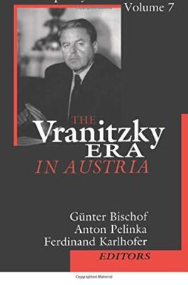 The Vranitzky Era in Austria (Contemporary Austrian Studies) by Pelinka New-,
