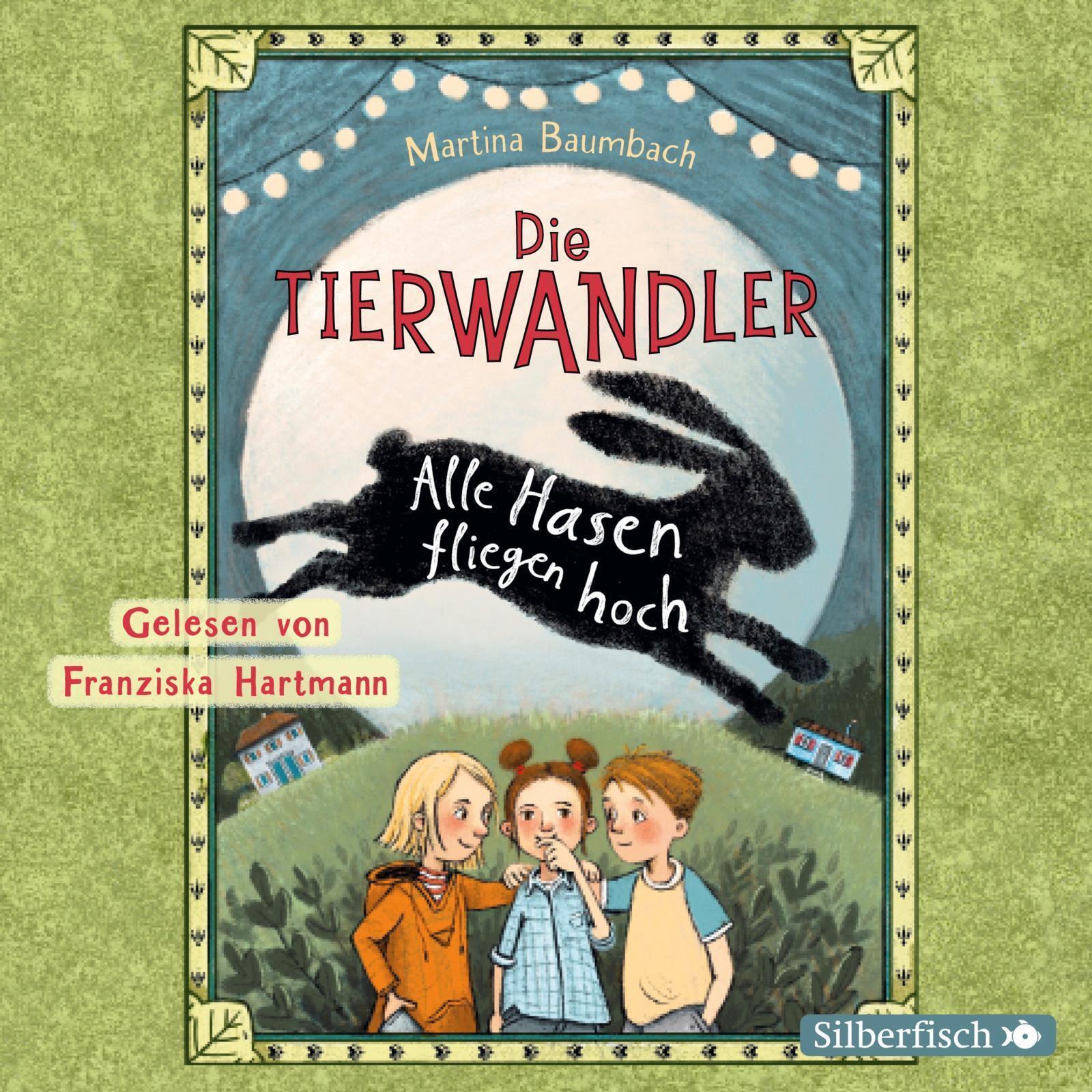 Thumbnail - Martina Baumbach | Die Tierwandler 2: Alle Hasen Fliegen Hoch |