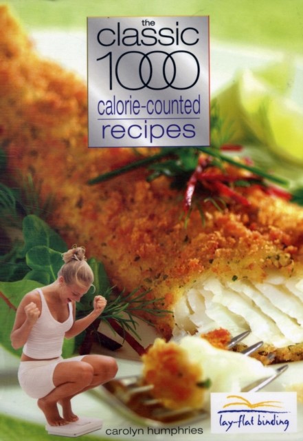 The Classic 1000 Calorie-counted Recipes by Carolyn Humphries (Paperback Book)
