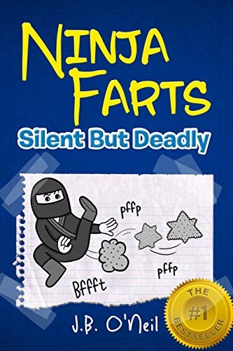 Ninja Farts: Silent But Deadly: Volume 3 (The Disgusting Adventu