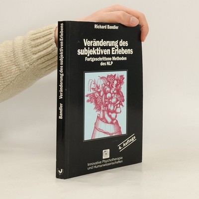 Veränderung des subjektiven Erlebens  |  Richard Bandler