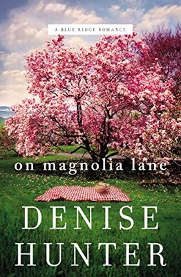 On Magnolia Lane: 3 (A Blue Ridge Ro..., Hunter, Denise