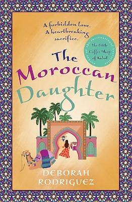 The Moroccan Daughter: from the internationally bestselling author of The...