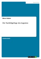 Marco Hadem | Die Nachfolgefrage Des Augustus | Taschenbuch | Deutsch (2007)