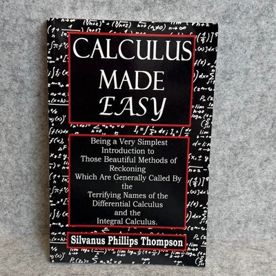 Calculus Made Easy by Silvanus P. Thompson - Paperback - Good