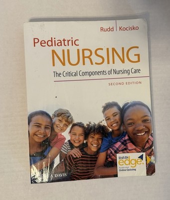 Pediatric Nursing Critical Components of Nursing Care 2nd Edition Rudd Kocisko