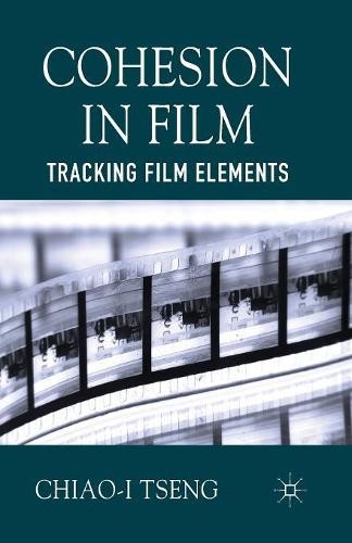 Cohesion in Film by C. Tseng - 9781349450503