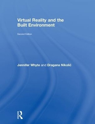 Virtual Reality and the Built Environment - 9781138668751