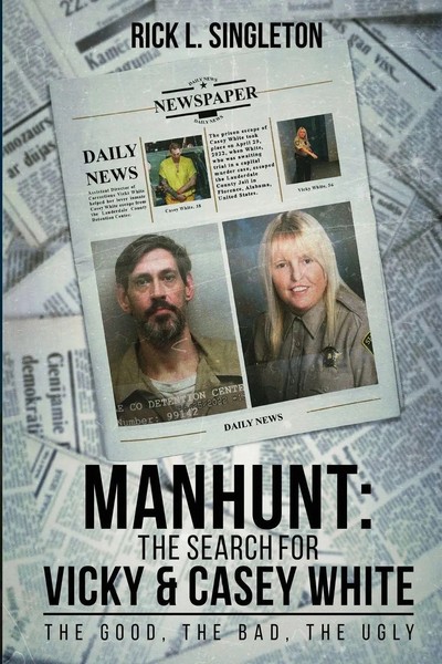 Manhunt The Search For Vicky And Casey White Rick L. Singleton Taschenbuch 2023-image