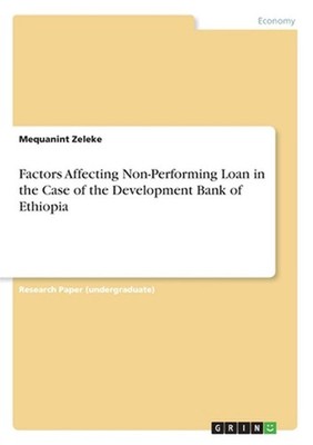 Factors Affecting Non-Performing Loan in the Case of the Development Bank of Eth