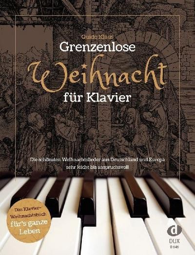 Grenzenlose Weihnacht für Klavier: Die schönsten Weihnachtslieder aus Deuts ...