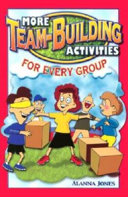More Team-Building Activities for Every Group - Paperback - GOOD