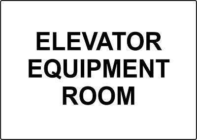 ELEVATOR EQUIPMENT ROOM | Adhesive Vinyl Sign Decal