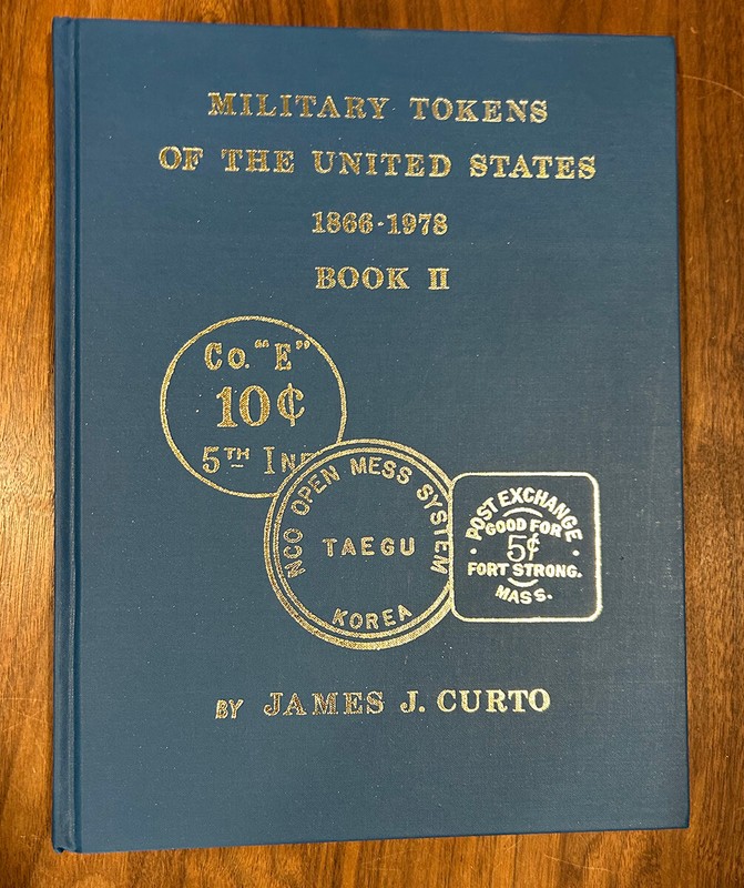 Military Tokens of the United States 1866 - 1973 Book 2 by James Curto Catalog