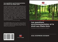 Les Questions Environnementales Et Le Droit Aux ÉTats-Unis Assemboni-Ogunjimi