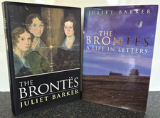 2 x Signed Juliet Barker Hardback Books - The Brontes & Life in Letters 1st/1st