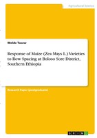 Response Of Maize (Zea Mays L.) Varieties To Row Spacing At Boloso Sore...