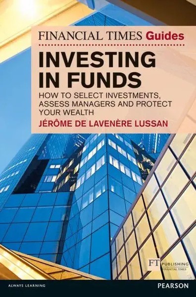 Stephen Robbins (U. A.) | Financial Times Guide To Investing In Funds, The-image
