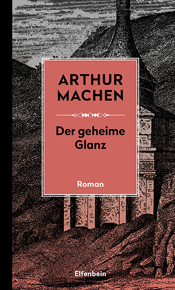 Thumbnail - Arthur Machen; Joachim Kalka; Joachim Kalka / Der Geheime Glanz
