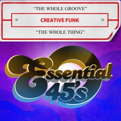 Creative Funk - The Whole Groove / The Whole Thing (Digital 45) [New CD] Allianc