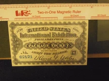 1876 INTERNATIONAL EXHIBITION  PHILADELPHIA ADMISSION TICKET  MINT