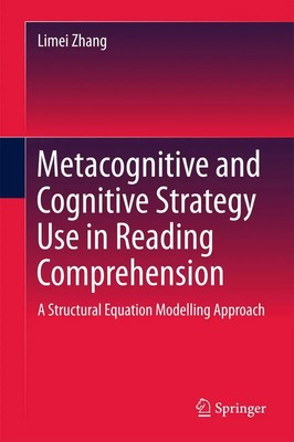 Limei Zhang | Metacognitive and Cognitive Strategy Use in Reading Comprehension