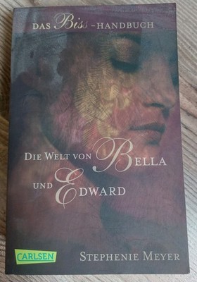 Biss Handbuch die Welt von Bella und Edward v. Stephenie Meyer