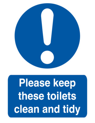 Schild selbstklebend Aufkleber Decal Warnhinweis Bitte halten Sie Toiletten sauber und ordentlich