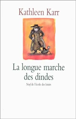 La longue marche des dindes (Neuf Poche) - Karr, Kathleen