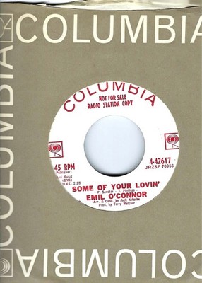 EMIL O'CONNOR- ''SOME OF YOUR LOVIN''/''THERE'S A TIME''- COLUMBIA- PROMO- VG++