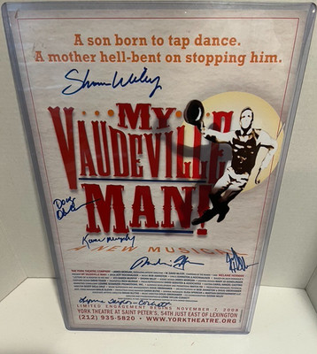 My Vaudeville Man Broadway Musical Original Cast Hand Signed 11'' x 17'' Poster