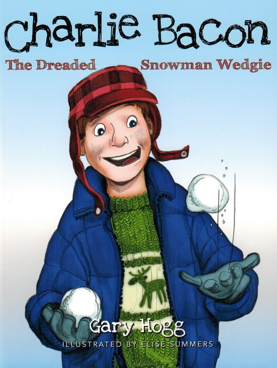 Charlie Bacon : The Dreaded Snowman Wedgie
