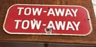 Vintage Tow Away Porcelain Sign Automobile Car Hook Clip