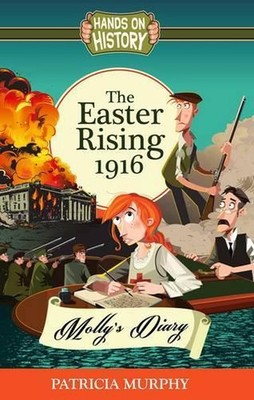 The Easter Rising 1916 - Molly's Diary by Patricia Murphy (English) Paperback Bo