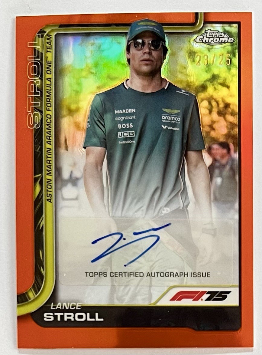 2025 Topps Chrome F1 Lance Stroll AUTO True Orange Refractor #/25 #CAC-STR!