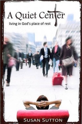 Susan Sutton A Quiet Center (Taschenbuch)