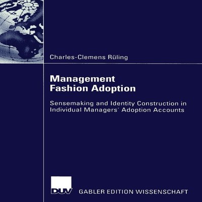 Management Fashion Adoption Sensemaking and Identity Construction