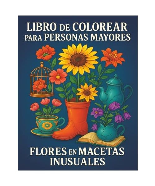 Libro para Colorear para Adultos y Personas Mayores: Dibujos Grandes de Flores e