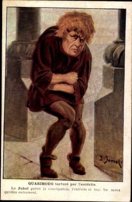 Künstler Ak Quasimodo torturé par l'entérite, Le Jubol guérit la... - 4950400