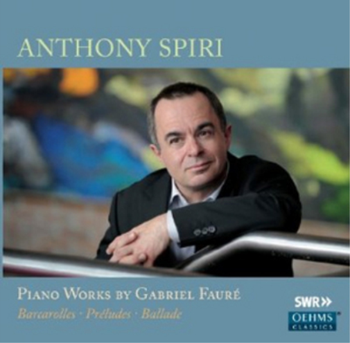 Gabriel Faure Anthony Spiri: Piano Works By Gabriel Faure (CD) Album