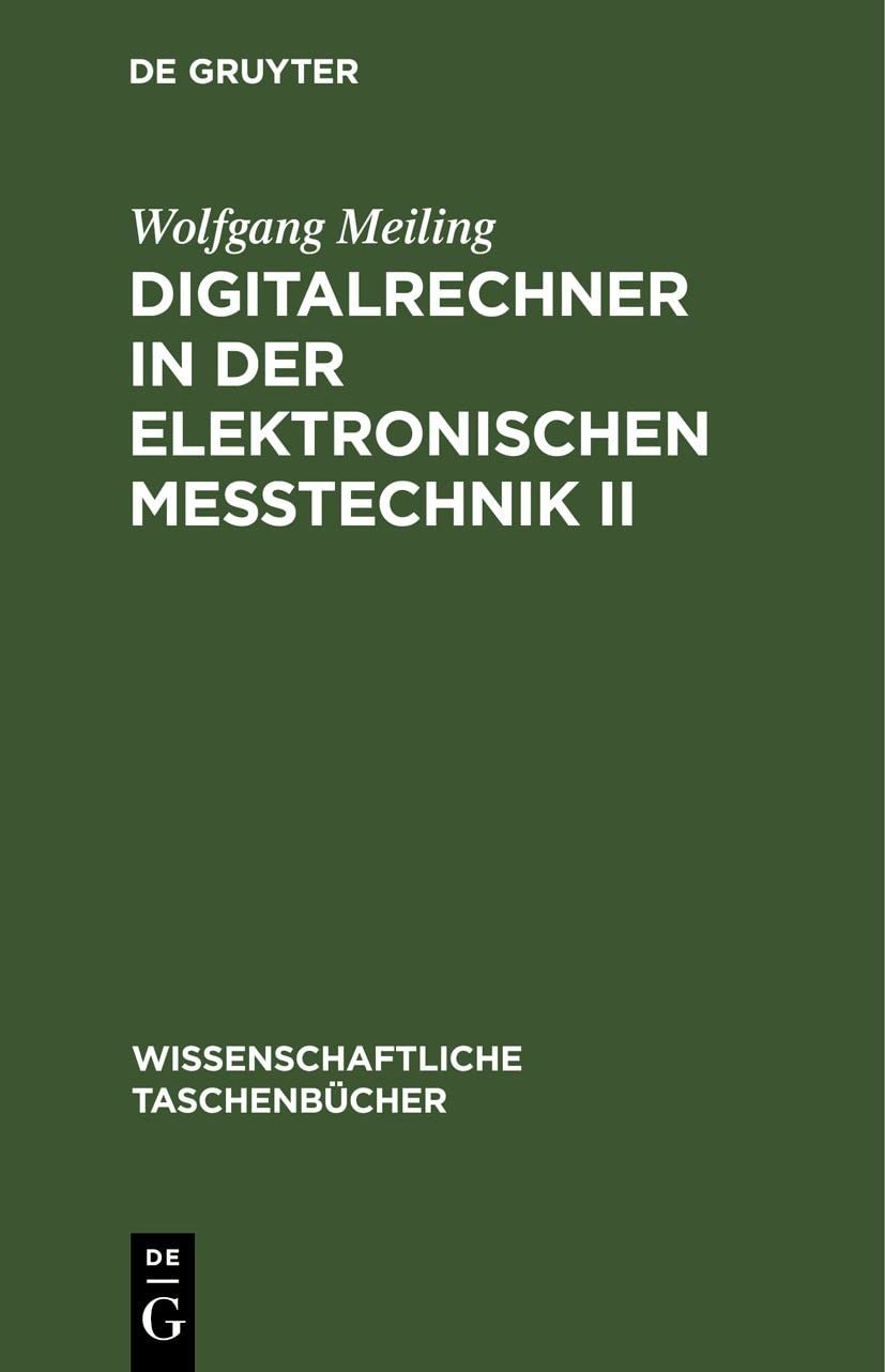 Wolfgang Meiling Digitalrechner in Der Elektronischen Meßtechnik II (Hardback)
