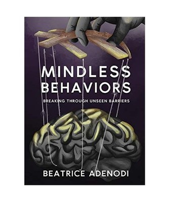 Mindless Behaviors: Breaking through Unseen Barriers: Breaking through Unseen Ba