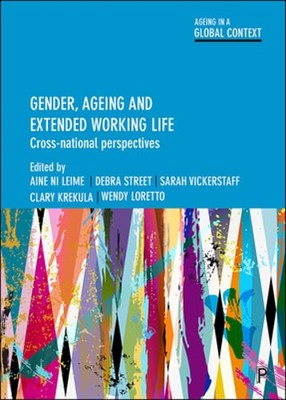 Gender, Ageing and Extended Working Life: Cross-National Perspectives: Used