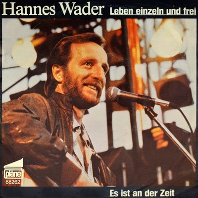 7'' HANNES WADER Leben einzeln und frei/ Es ist an der Zeit PLÄNE Folk orig. 1981
