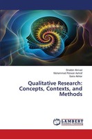 Shabbir Ahmad (U. A.) | Qualitative Research: Concepts, Contexts, And Methods